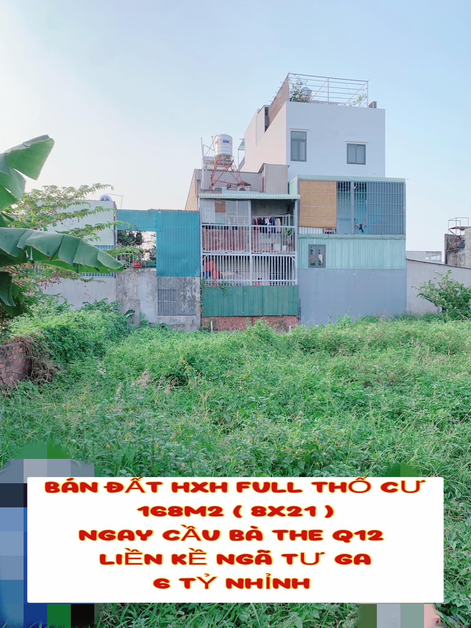 Bán đất hxh full tc 168m2 ( 8x21 ) ngay cầu Bà The Q12 , liền kề Ngã Tư Ga - 6 tỷ nhỉnh 0932030061 - Ảnh 1