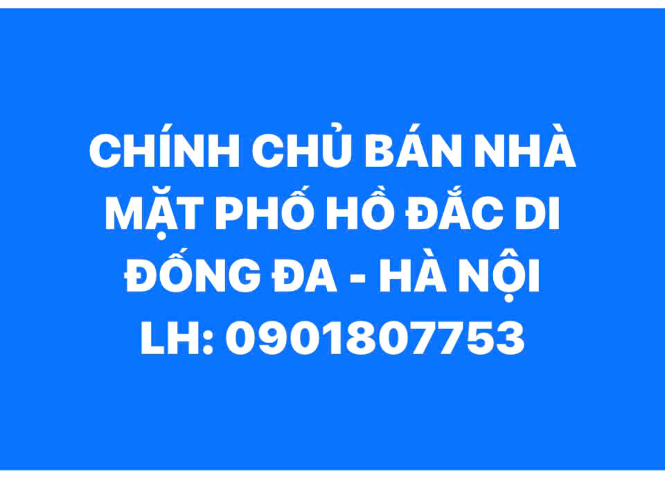 CHÍNH CHỦ BÁN NHÀ MẶT PHỐ HỒ ĐẮC DI, P.NAM ĐỒNG, ĐỐNG ĐA, HÀ NỘI - Ảnh chính