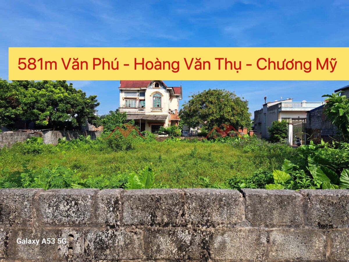 CHÍNH CHỦ CẦN BÁN LÔ ĐẤT 581M TẠI HOÀNG VĂN THỤ-CHƯƠNG MỸ-HÀ NỘI - Ảnh chính